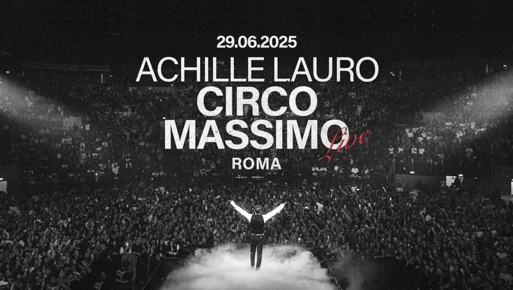 Achille Lauro in concerto al Circo Massimo di Roma - live 2025