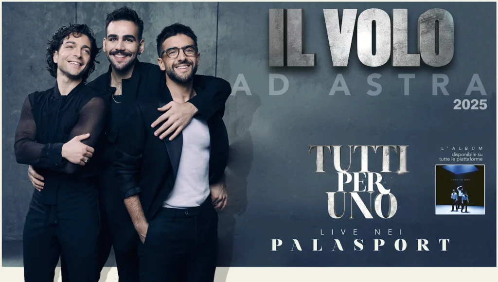 Il VOlo in concerto con il TOur AD ASTRA Live nei Palasport 2025