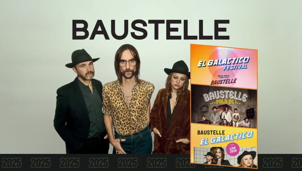 Baustelle Live 2025: I nuovi concerti, tra festival ed eventi unici