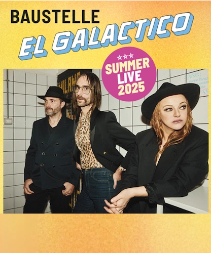 Baustelle in concerto con El Galactico Summer Live – Tour Festival Estivi 2025