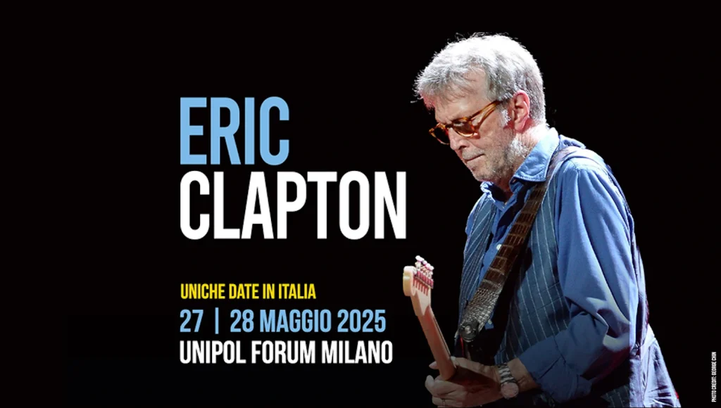 Eric Clapton in concerto a Milano - uniche date italiane per il 2025