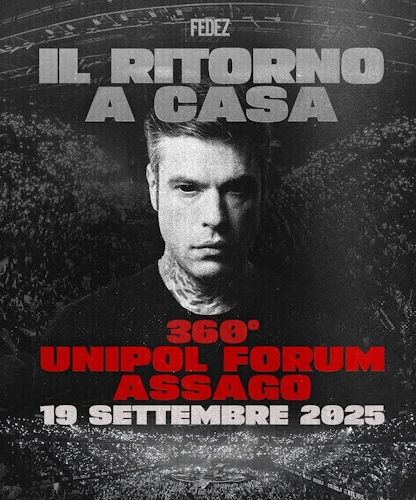 Fedez Il Ritorno a Casa - concerto a Milano al Forum di Assago il 19 settembre 2025