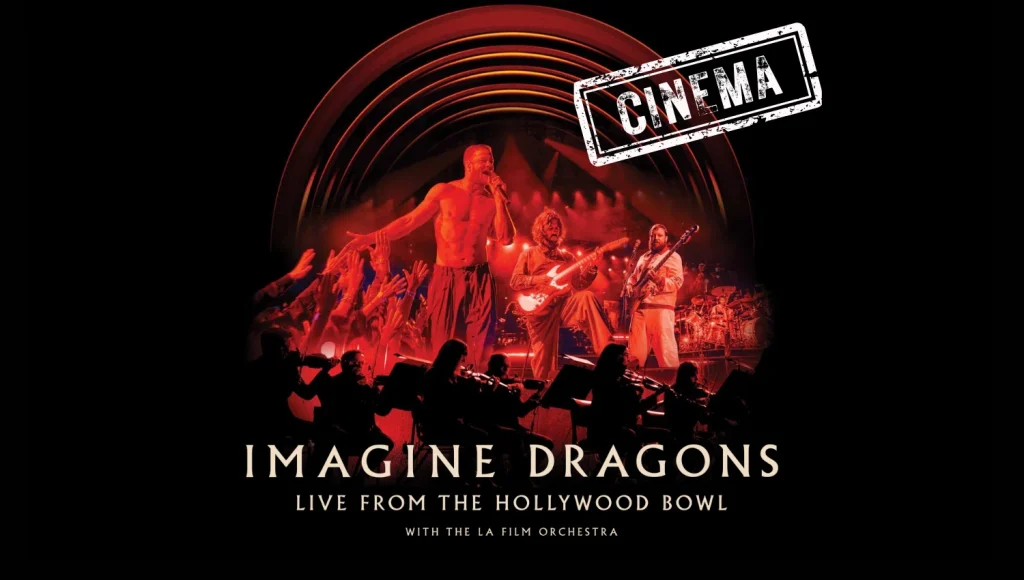Gli Imagine Dragons arrivano nei cinema con LIVE FROM THE HOLLYWOOD BOWL e in Italia con il LOOM World Tour 2025
