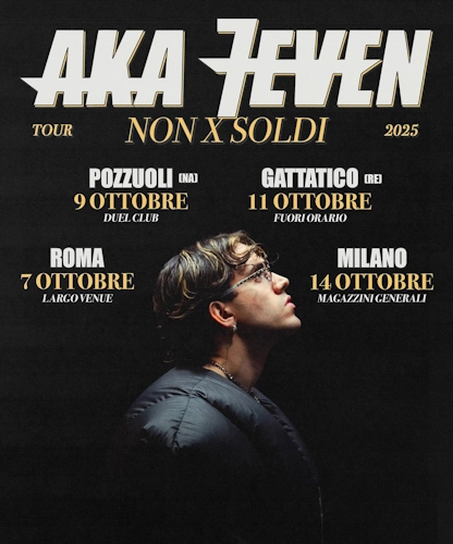 Aka 7even Tour  NON X SOLDI 2025