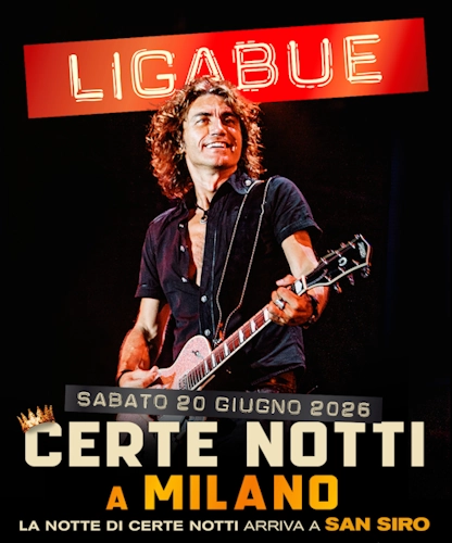 Ligabue - Certe Notti a Milano -Stadio San Siro 2026