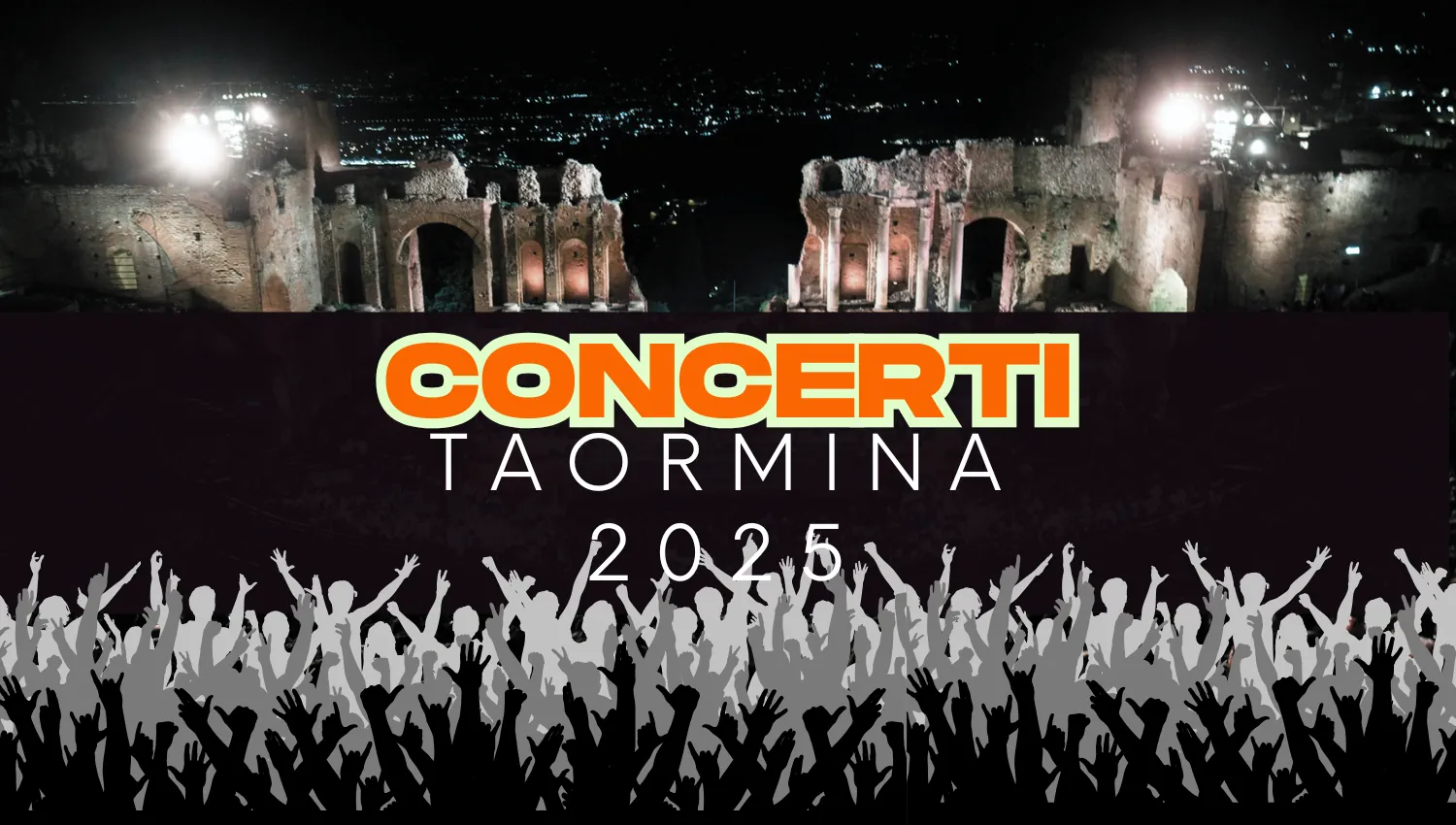 Concerti Taormina 2025 - I concerti al Teatro Antico di Taormina