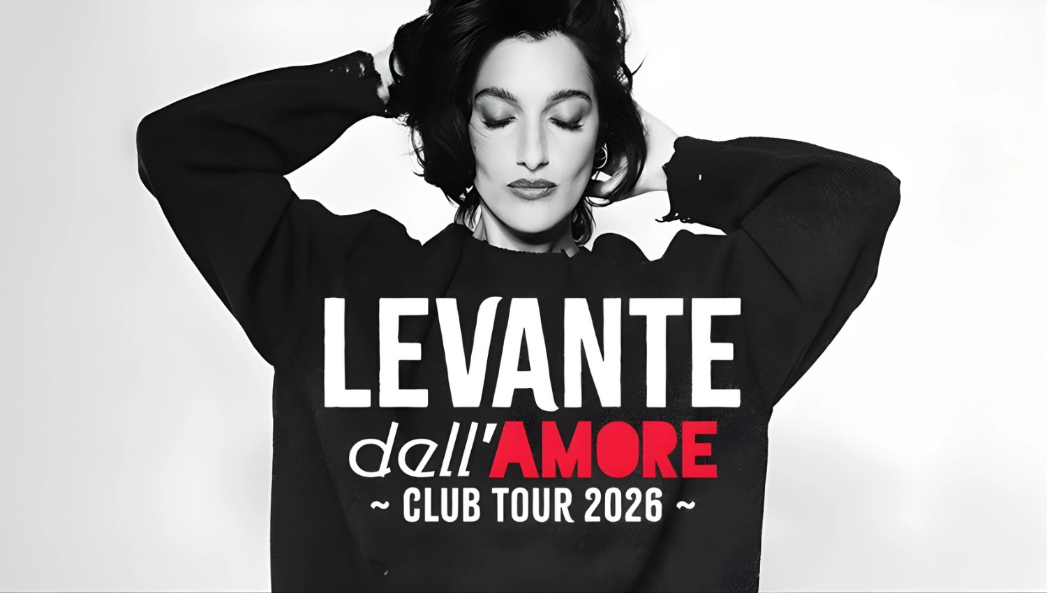 Levante in concerto con Dell'Amore Club Tour 2026 - Date, info e biglietti