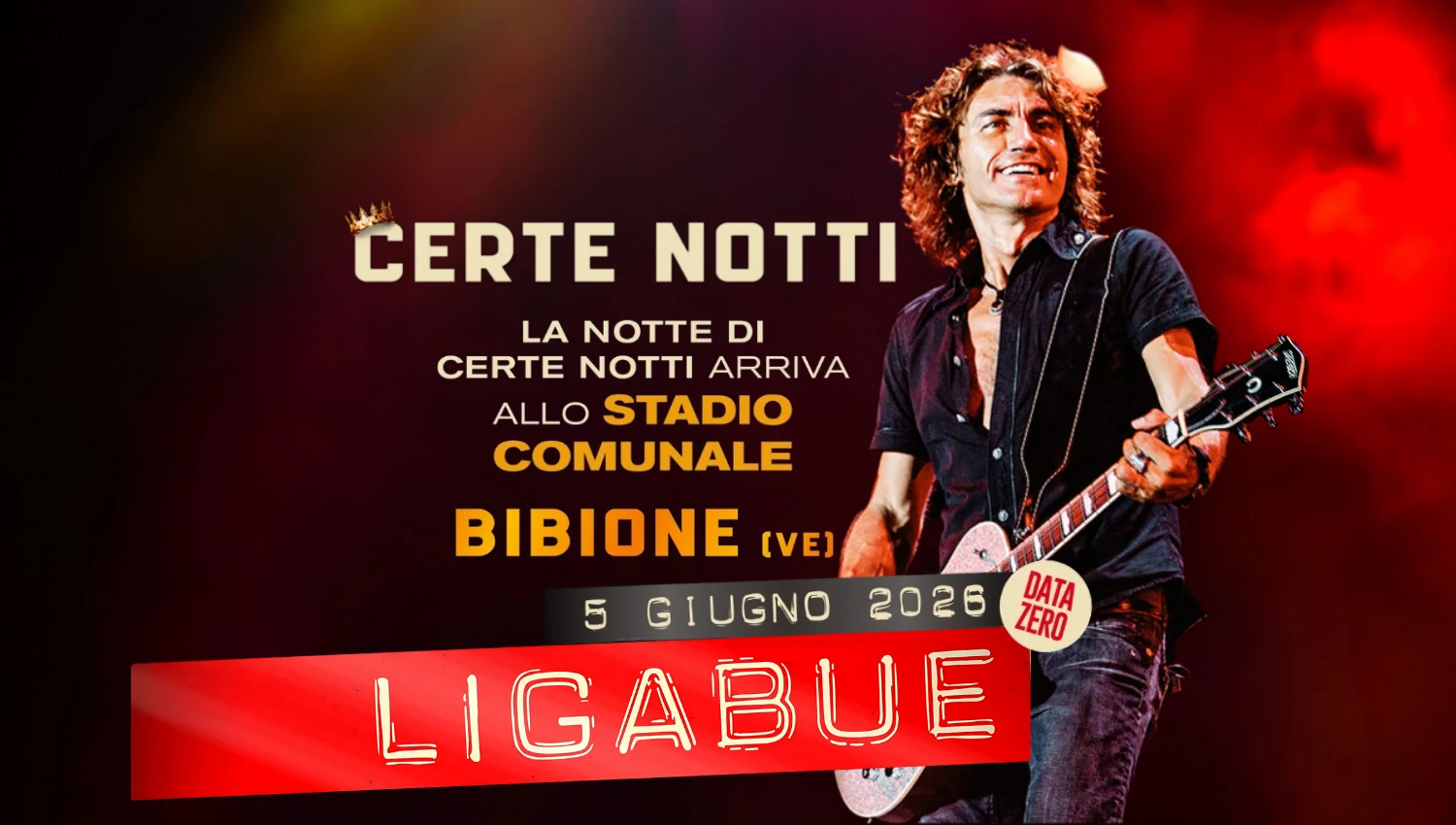 Ligabue in concerto a Bibione – Data Zero Tour 2026 “Certe Notti” | Concerti Italia