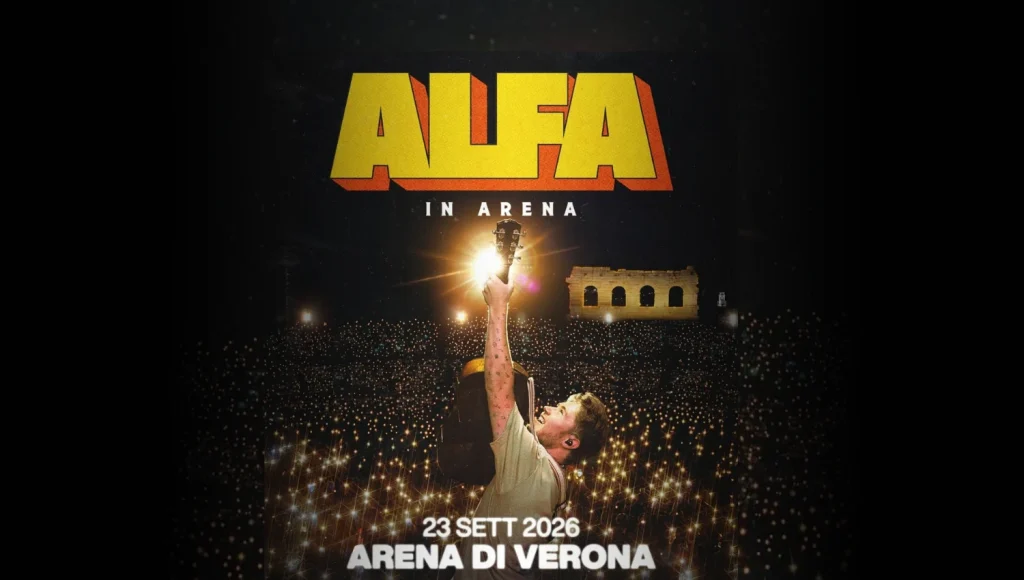 Alfa in concerto all'Arena di Verona - Data, info e biglietti - Alfa Tour 2026