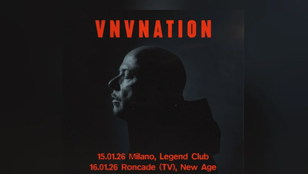 VNV Nation in concerto a Milano e Treviso - Date, info e biglietti - Gennaio 2026