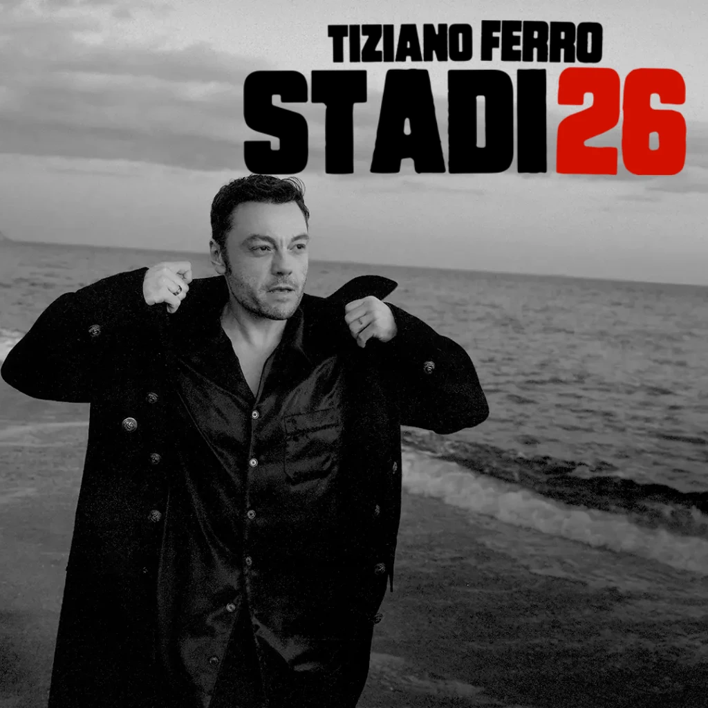 Tiziano Ferro in Tour con Stadi26 - Il Live tour 2026 negli stadi di Tiziano Ferro