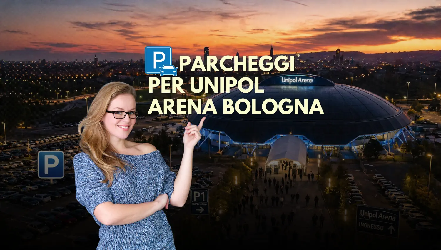 Parcheggio Unipol Arena Bologna - Dove parcheggiare e costi