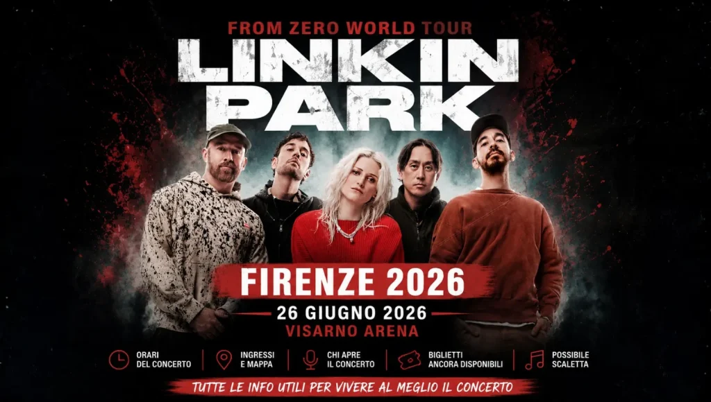 Linkin Park a Firenze oggi: orari, ingressi, mappa, scaletta e tutte le informazioni utili per il concerto del 26 giugno 2026