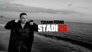 Tiziano Ferro Tour Stadi 2026