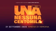 Una Nessuna Centomila 2026: stasera all’Arena di Verona la musica diventa voce collettiva
